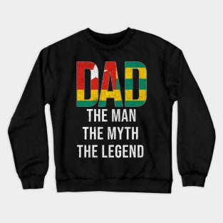 Togan Dad The Man The Myth The Legend - Gift for Togan Dad With Roots From Togan Crewneck Sweatshirt